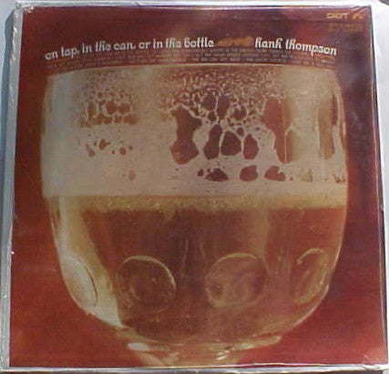 Hank Thompson - On Tap, In The Can, Or In The Bottle (LP) (G) - Endless Media