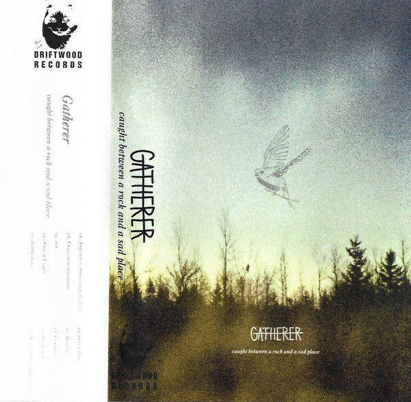 Gatherer -  Caught Between a Rock and a Sad Place (Cassette) (M) - Endless Media