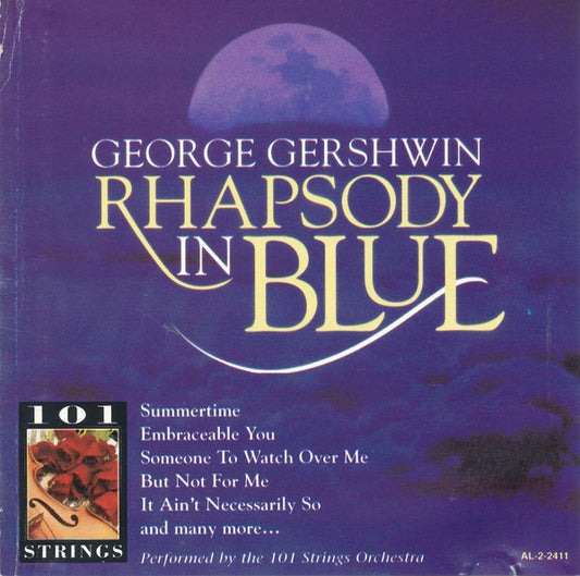 George Gershwin : 101 Strings - Rhapsody In Blue (CD) (VG+) - Endless Media