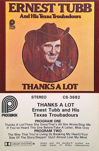 Ernest Tubb And His Texas Troubadours - Thanks A Lot (Cassette) (M) - Endless Media