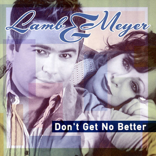 Patrick Lamb & Patsy Meyer - Don't Get No Better (CD) (VG+) - Endless Media