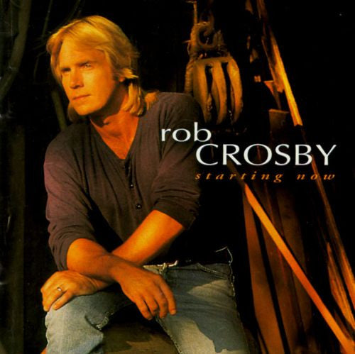 Rob Crosby - Starting Now (CD) (M) - Endless Media