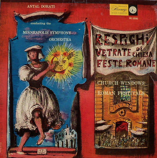 Ottorino Respighi / Antal Dorati Conducting The Minneapolis Symphony Orchestra - Roman Festivals - Church Windows (LP) (VG+) - Endless Media