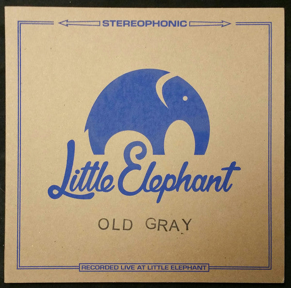 Old Gray - Little Elephant Session (Lathe Cut) (M) - Endless Media