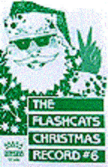 The Flashcats - Christmas Record #6 (Cassette) (VG+) - Endless Media